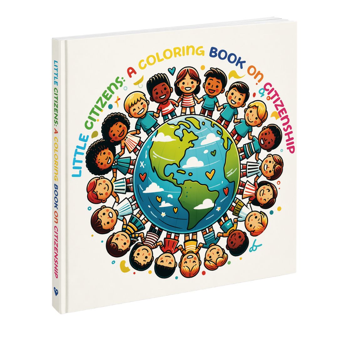Little Citizens A Coloring Book on Citizenship